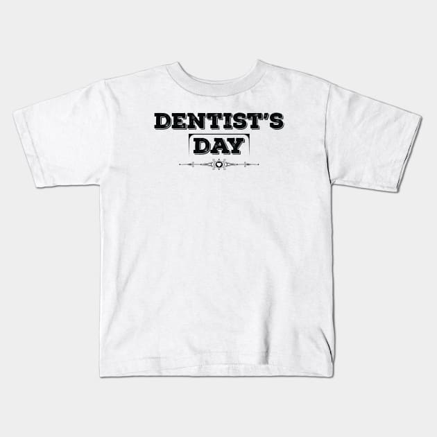 National Dentist’s Day Black Kids T-Shirt by VecTikSam